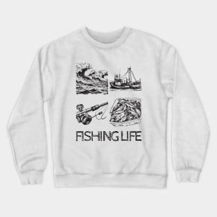 Fishing Life Crewneck Sweatshirt